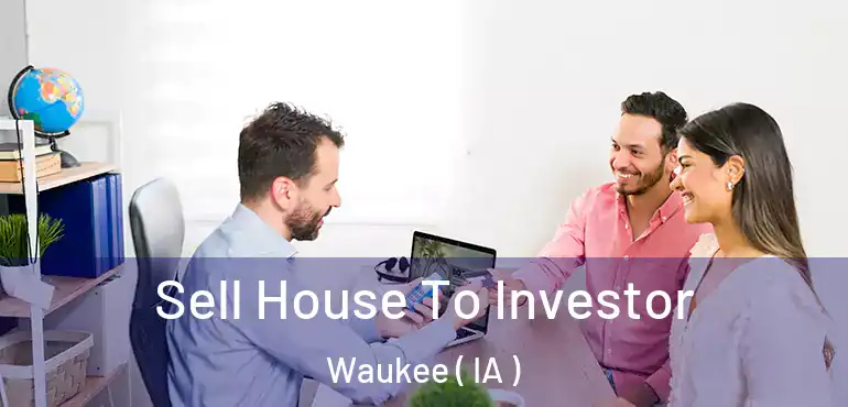 Sell House To Investor Waukee ( IA )