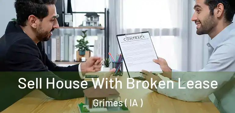  Sell House With Broken Lease Grimes ( IA )