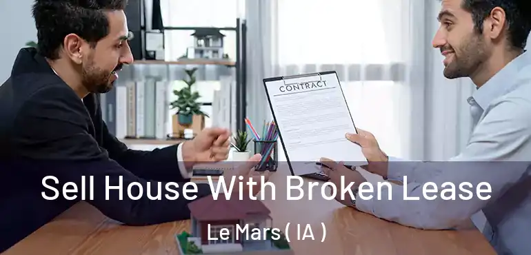  Sell House With Broken Lease Le Mars ( IA )