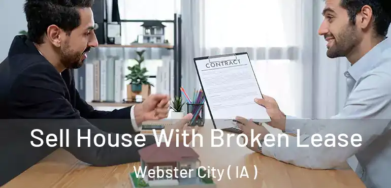  Sell House With Broken Lease Webster City ( IA )