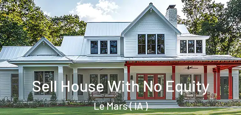  Sell House With No Equity Le Mars ( IA )