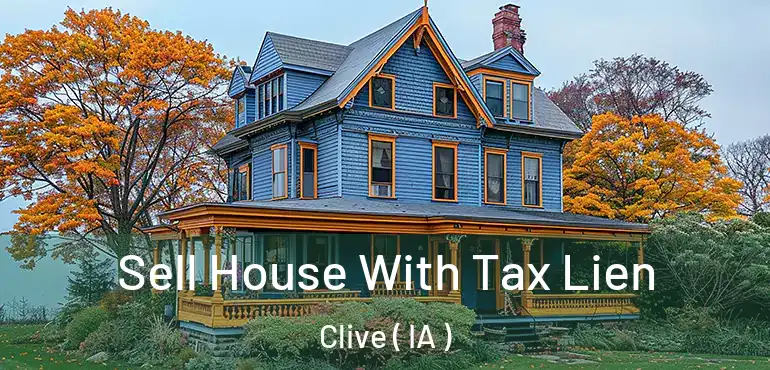  Sell House With Tax Lien Clive ( IA )