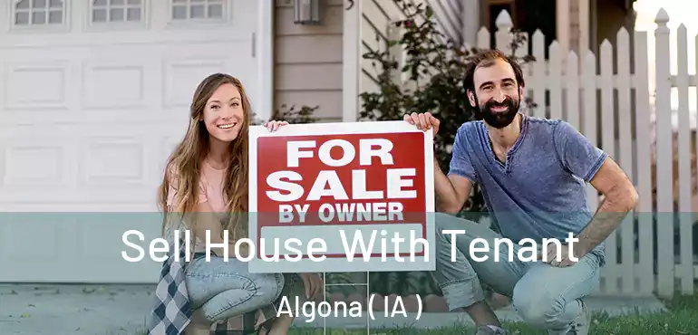  Sell House With Tenant Algona ( IA )