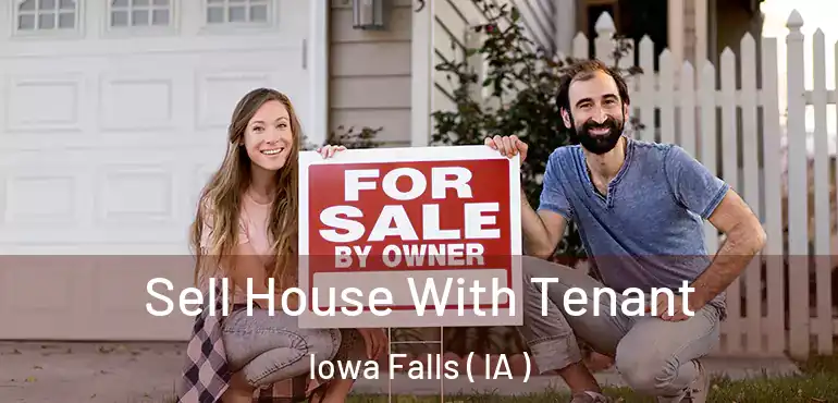  Sell House With Tenant Iowa Falls ( IA )