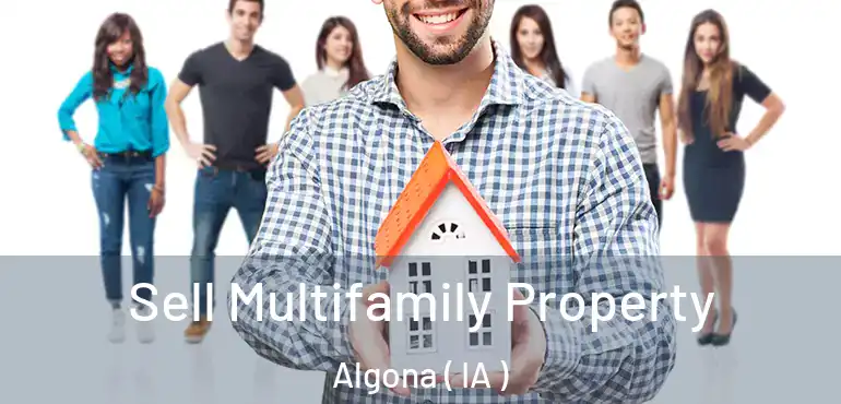  Sell Multifamily Property Algona ( IA )