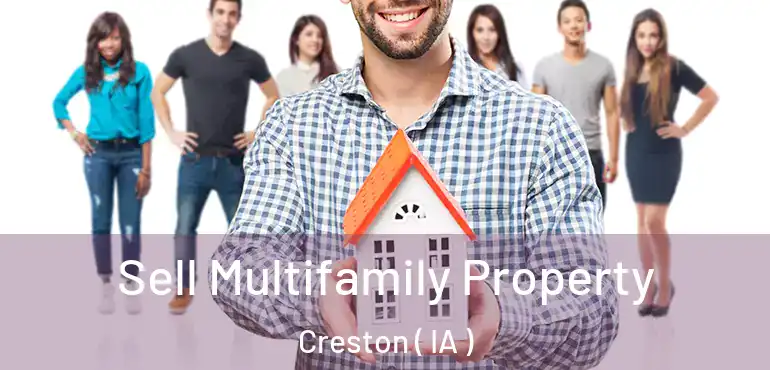  Sell Multifamily Property Creston ( IA )