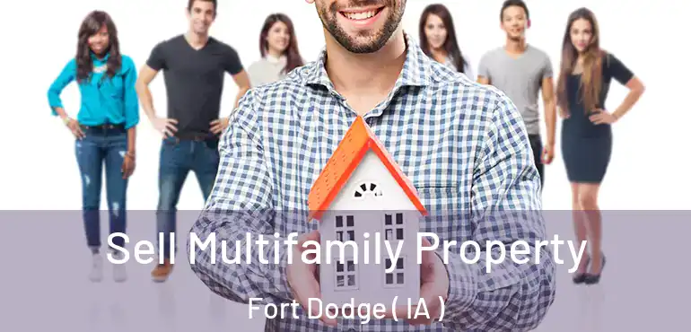  Sell Multifamily Property Fort Dodge ( IA )