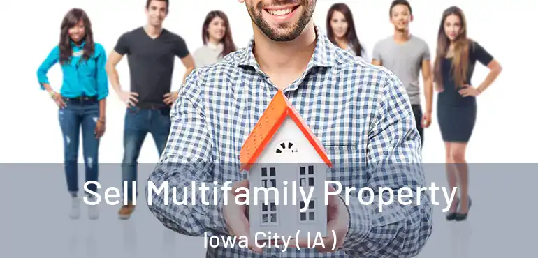  Sell Multifamily Property Iowa City ( IA )