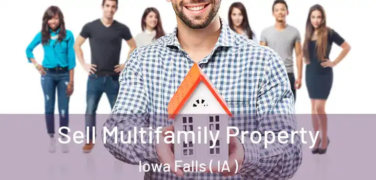  Sell Multifamily Property Iowa Falls ( IA )