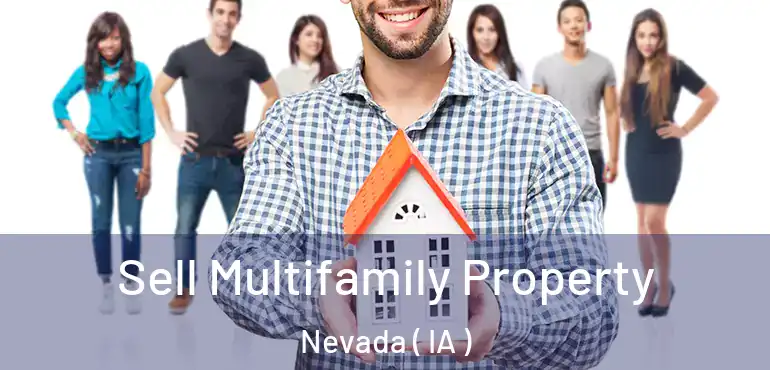  Sell Multifamily Property Nevada ( IA )