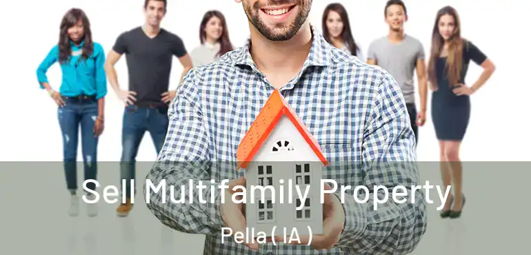  Sell Multifamily Property Pella ( IA )