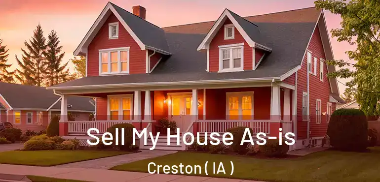  Sell My House As-is Creston ( IA )