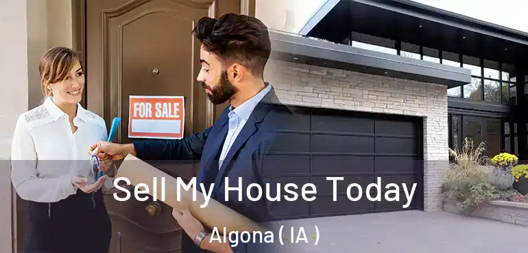  Sell My House Today Algona ( IA )