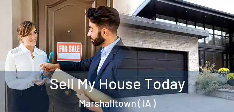  Sell My House Today Marshalltown ( IA )