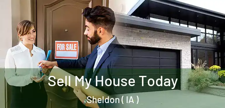  Sell My House Today Sheldon ( IA )