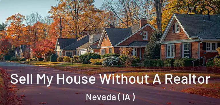  Sell My House Without A Realtor Nevada ( IA )