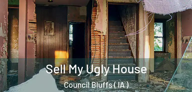  Sell My Ugly House Council Bluffs ( IA )