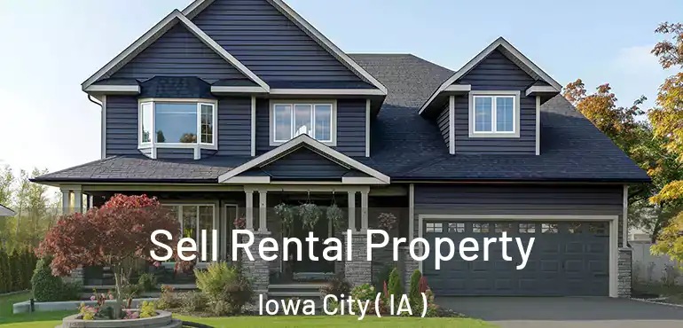  Sell Rental Property Iowa City ( IA )