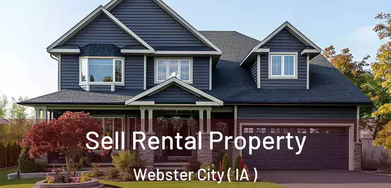  Sell Rental Property Webster City ( IA )
