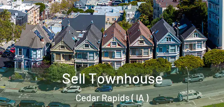  Sell Townhouse Cedar Rapids ( IA )