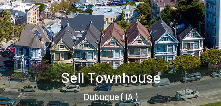 Sell Townhouse Dubuque ( IA )