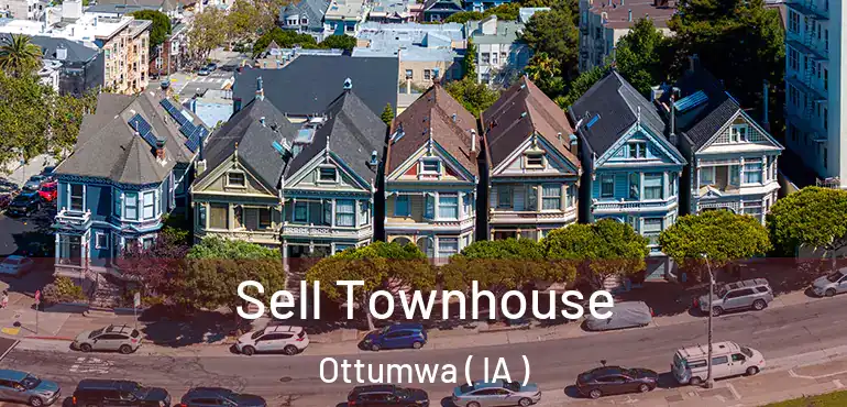  Sell Townhouse Ottumwa ( IA )