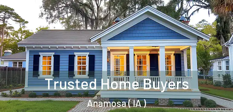  Trusted Home Buyers Anamosa ( IA )