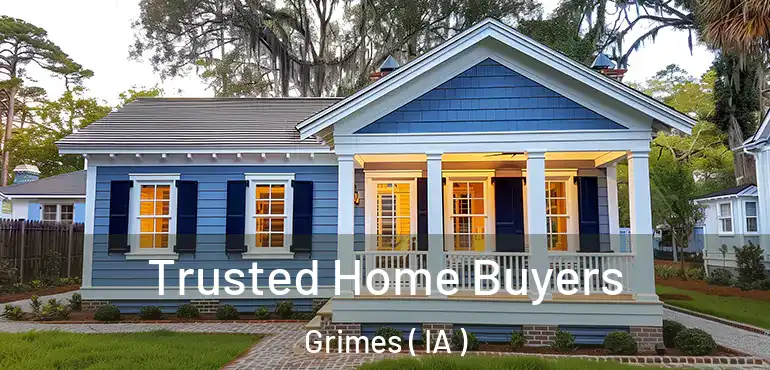  Trusted Home Buyers Grimes ( IA )