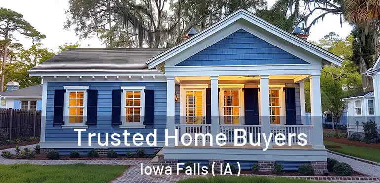  Trusted Home Buyers Iowa Falls ( IA )