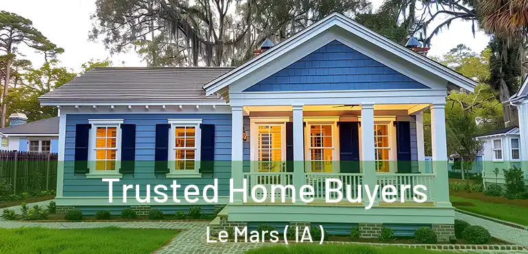  Trusted Home Buyers Le Mars ( IA )