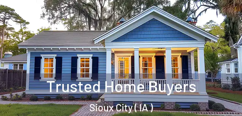  Trusted Home Buyers Sioux City ( IA )