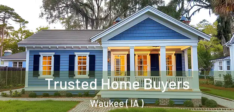  Trusted Home Buyers Waukee ( IA )