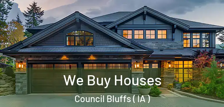  We Buy Houses Council Bluffs ( IA )