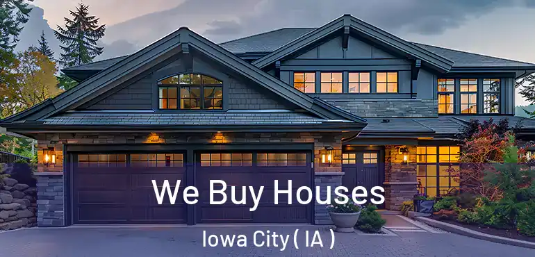  We Buy Houses Iowa City ( IA )